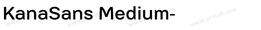 KanaSans Medium字体转换